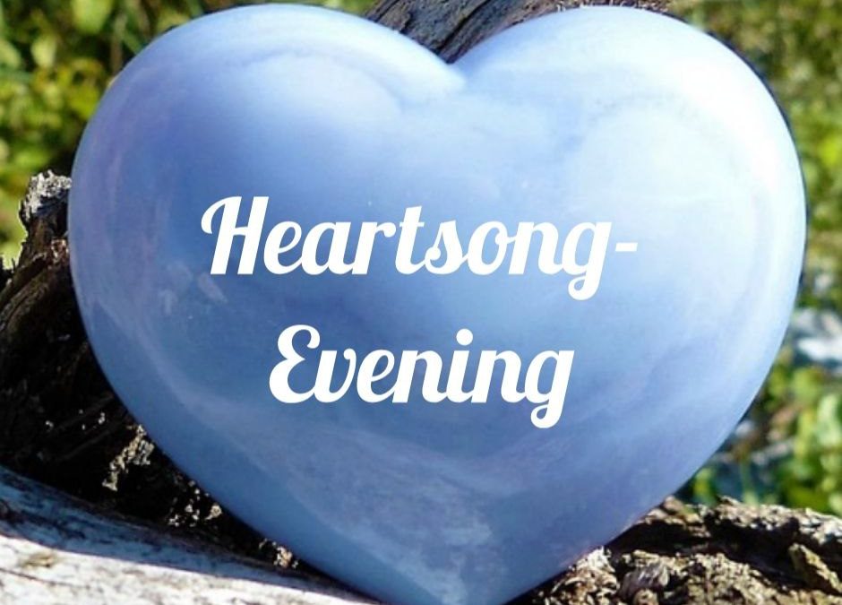 Heartsong-Evening – Mai 2023