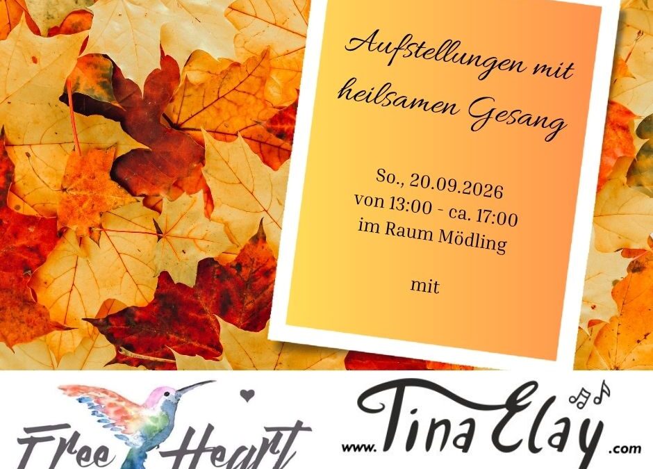 Aufstellungen mit heilsamen Gesang – September 2026